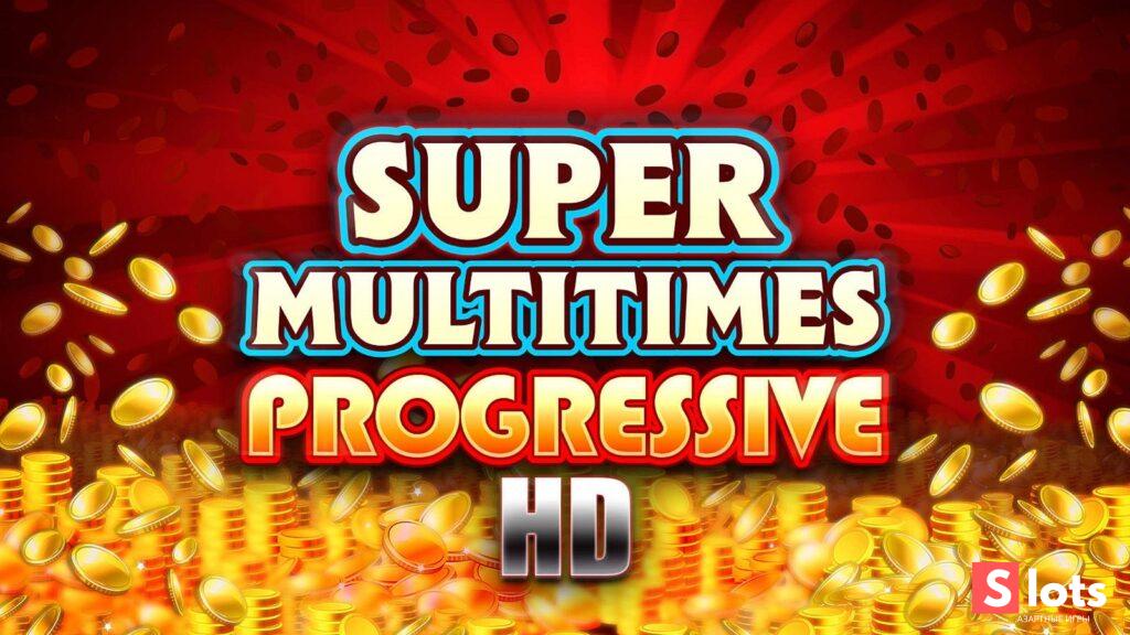 Ігровий автомат Super multitimes progressive hd