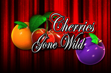 Cherries gone wild